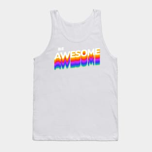 Be Awesome Tank Top